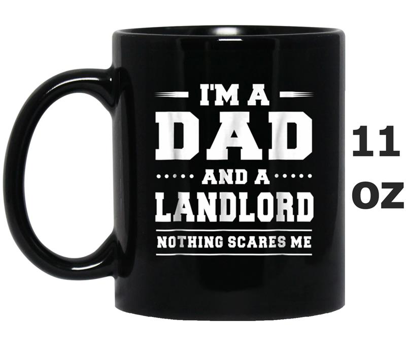 I'm A Dad And A Landlord Nothing Scares Me Men's Mug OZ