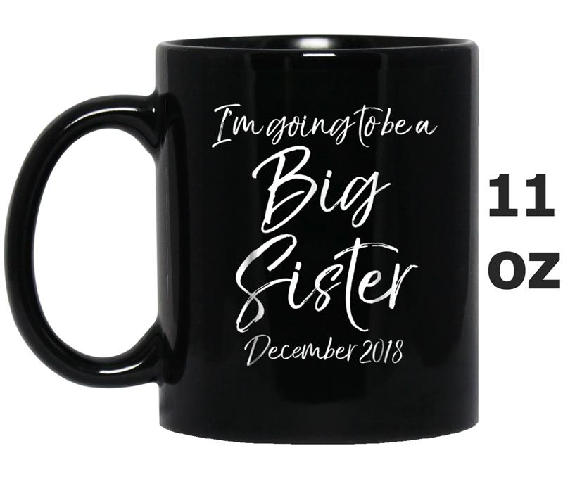 I'm Going to be a Big Sister December 2018 Announcement Tee Mug OZ