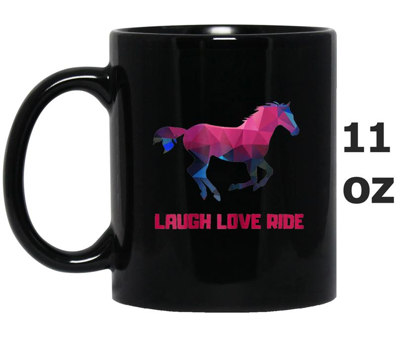 Laugh Love Ride Funny Graphic Horse Riding  Equestrian Mug OZ