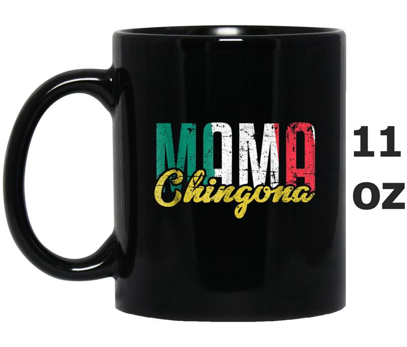 Mama Chingona Herritage  for Mexican Mother's Day 2018 Mug OZ