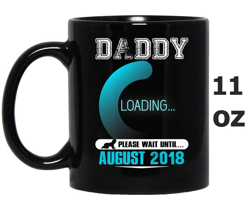 Mens Daddy To Be August 2018  New Daddy Premium Mug OZ