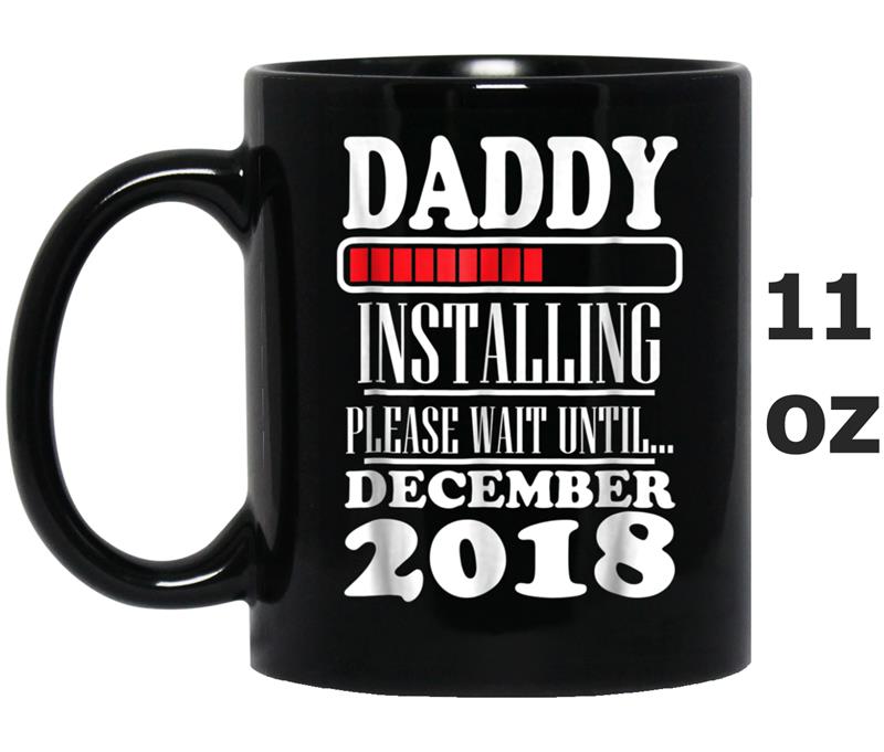 Mens Daddy To Be December 2018 Tee New Dad Gift tee Mug OZ