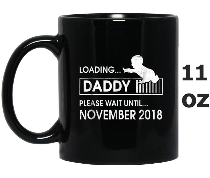 Mens Daddy To Be November 2018 Tee New Dad Gift Loading Vintage Mug OZ