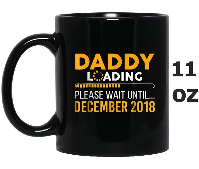 Mens Daddy To Be Wait Until December 2018 Fathers Day Mug OZ