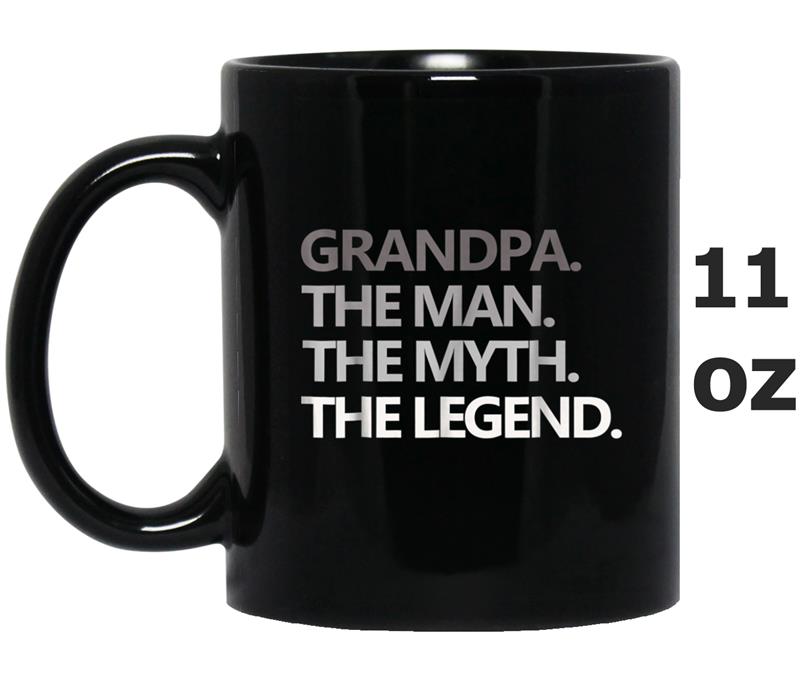Mens GRANDPA THE MAN THE MYTH THE LEGEND Birthday Gifts Mug OZ