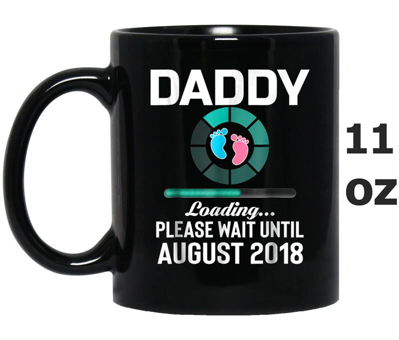 Mens New Daddy Loaing August 2018 Funny Gif Mug OZ