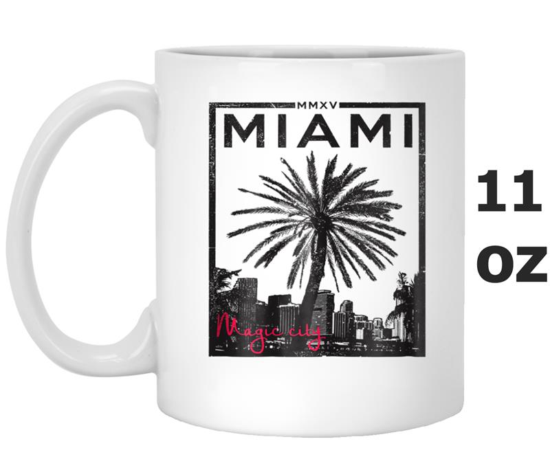 Miami Magic City - Miami Beach FL Gifts For All Mug OZ