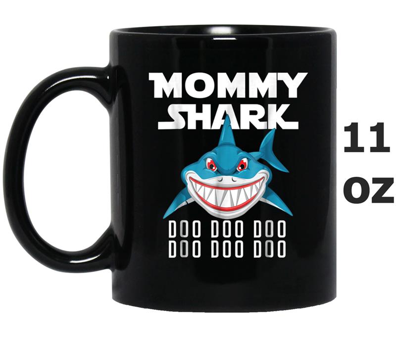 Mommy Shark  Doo Doo Doo - Mother's Day Gift Tee Mug OZ