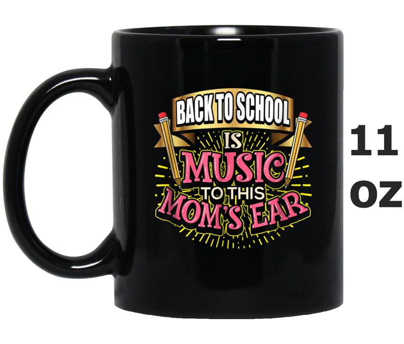 Mom's Funny  Happy Kids Are Back To School Mug OZ