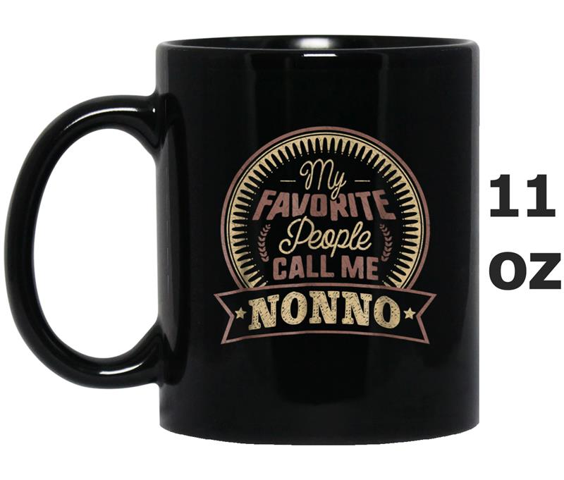 My Favorite People Call Me Nonno Father's Day Gift Mug OZ