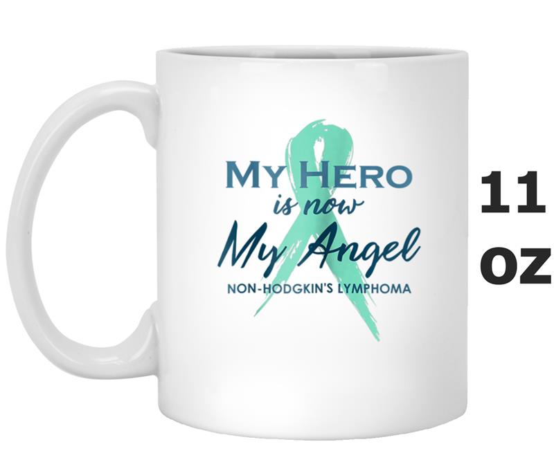 My Hero Is Now My Angel Non-Hodgkin's Lymphoma Mug OZ