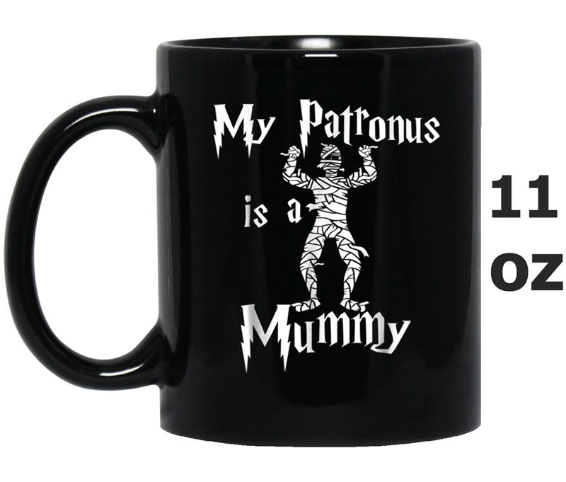My Patronus Is A Mummy Halloween Mug OZ
