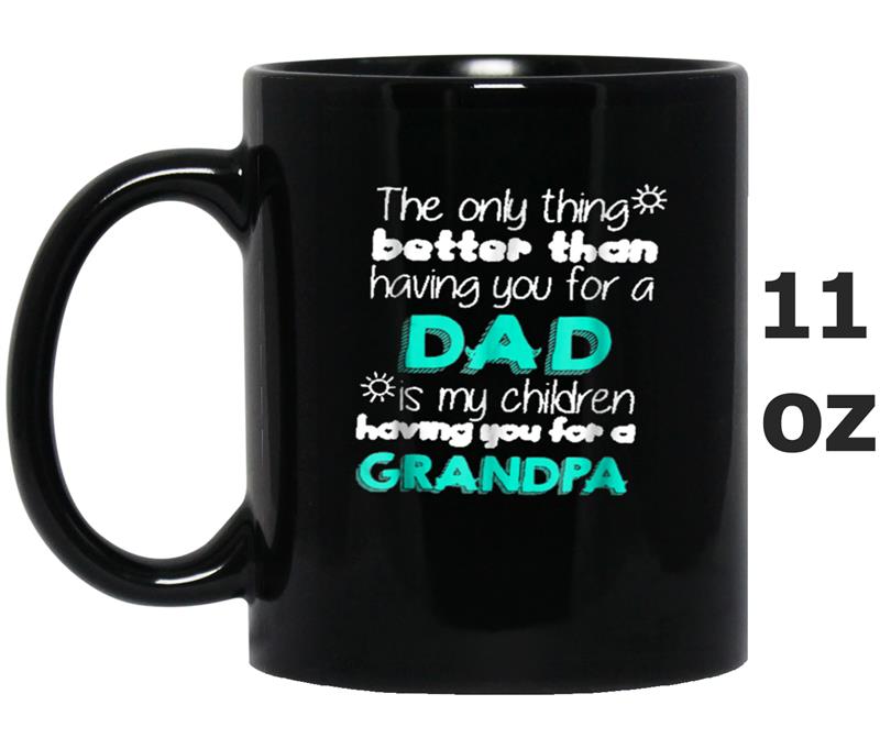 Only the best Dads Get Promoted To Grandpa-Father's Day Tee Mug OZ