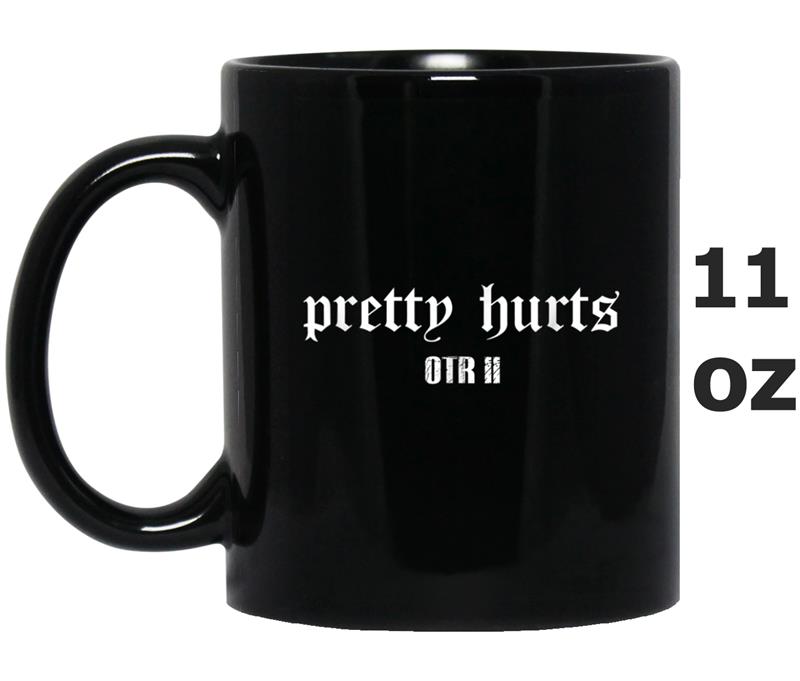 Pretty Hurts OTR II Tour Bey  for men women & Kids Mug OZ