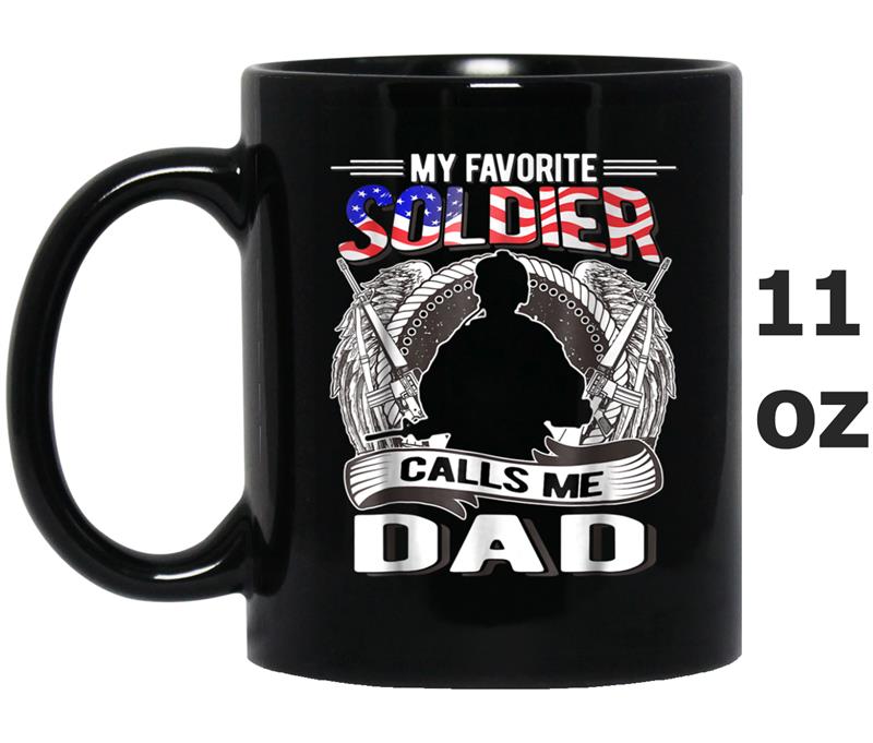 Proud Army Dad  My Favorite Soldier Calls Me Dad Gift Mug OZ