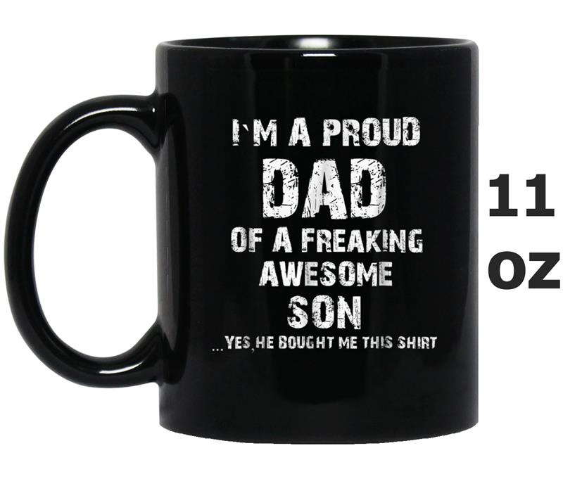 Proud Dad  - Father's Day Gift From a Son to Dad Mug OZ