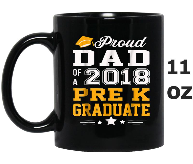 Proud Dad of a Pre K Graduate 2018 Mug OZ