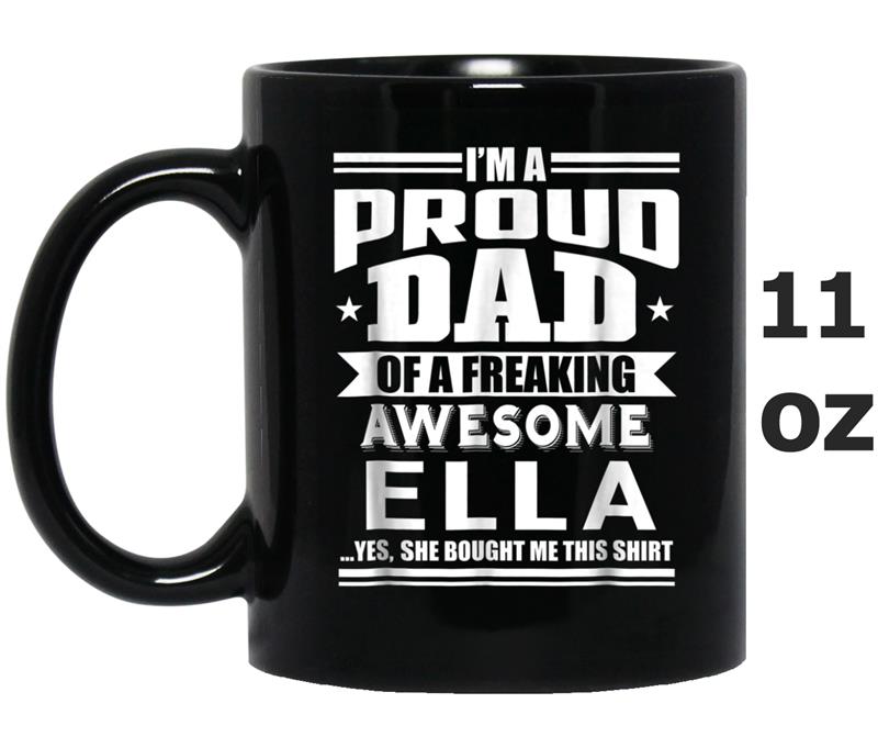 Proud Dad of Awesome Ella Father Daughter Name Mug OZ