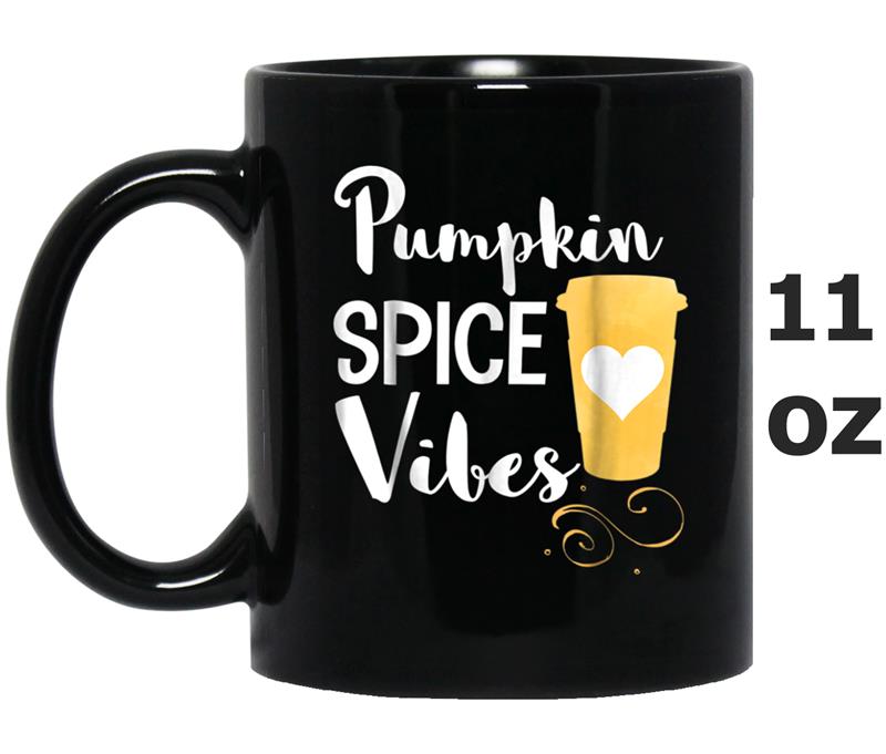 Pumpkin Spice vibes  cute pumpkin spice lover gift Mug OZ
