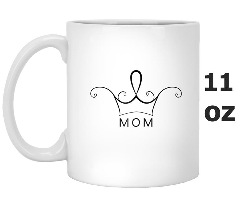 Queen Mom  Mother's Day  Gift Mug OZ