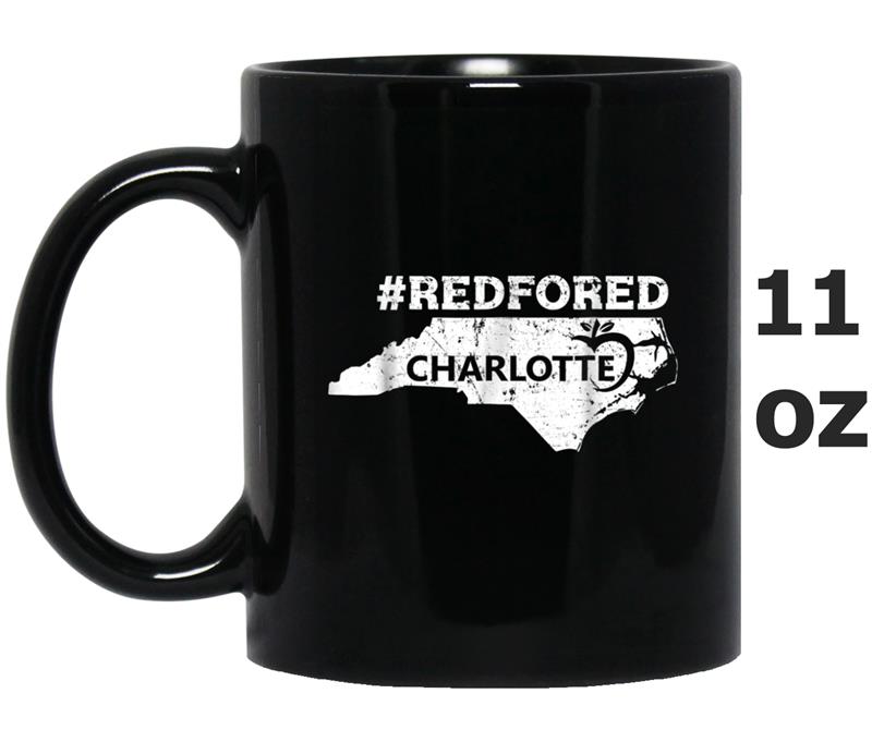 Red For Ed Charlotte North Carolina  Teachers Students Mug OZ