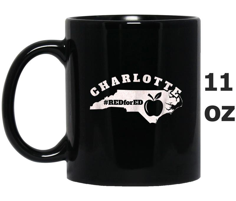 Red For Ed Charlotte North Carolina  Women Men Kids Mug OZ