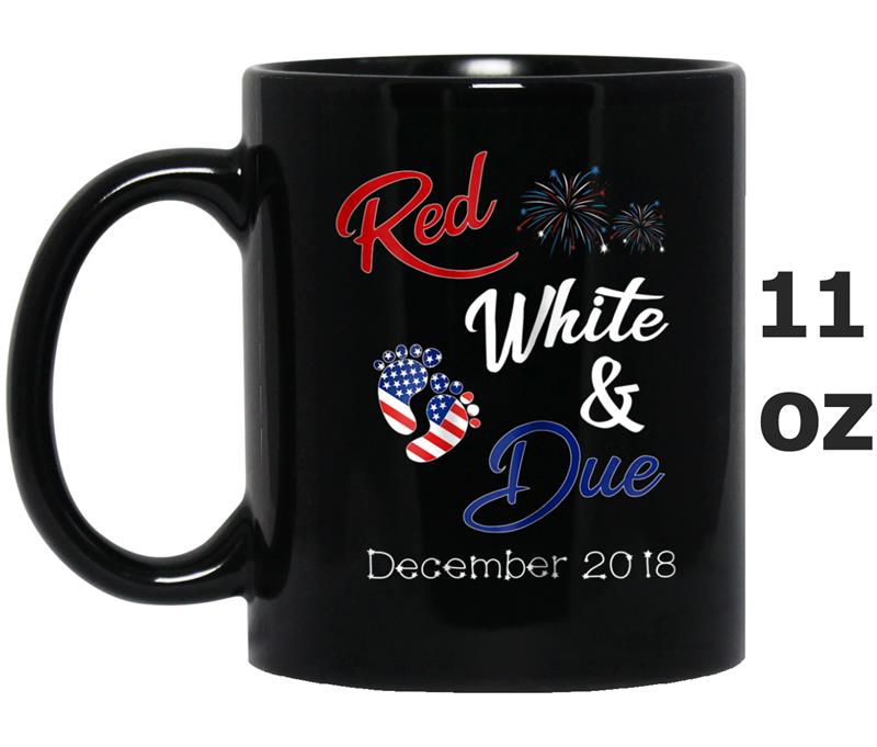 Red White And Due  December 2018 Pregnancy Gifts Mug OZ