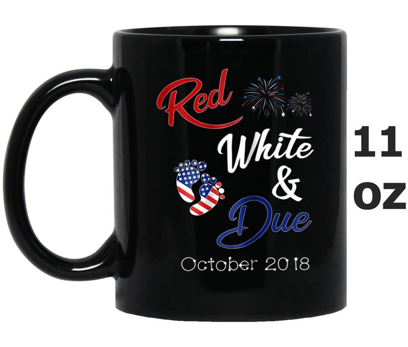Red White And Due  October 2018 Pregnancy Gifts For Mom Mug OZ