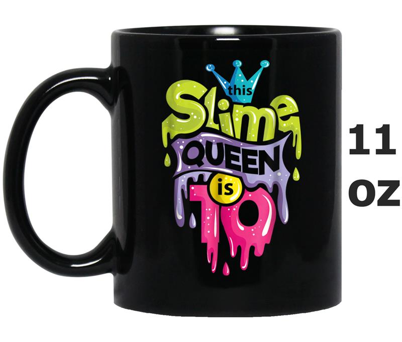 Slime Queen  10th Birthday Slime Mug OZ