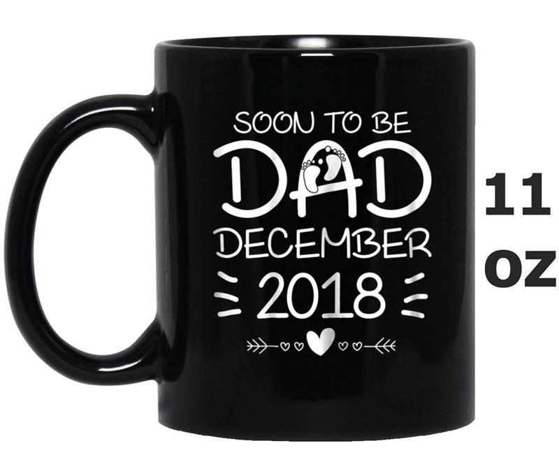 Soon To Be Dad December 2018  - Fathers 2018 Gifts Mug OZ