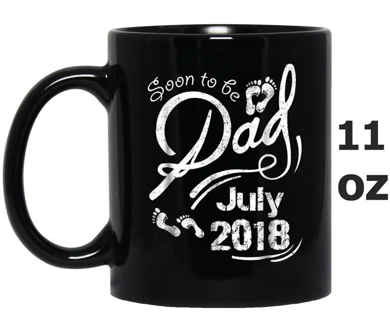 Soon To Be Dad July 2018  - Fathers Day 2018 Gifts Mug OZ