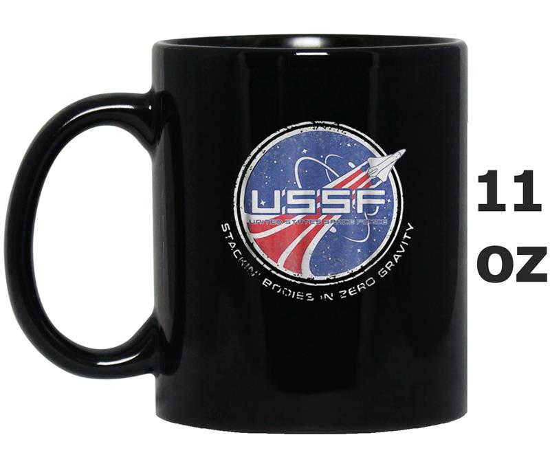 Stackin' Bodies In Zero Gravity United States Space Force Mug OZ