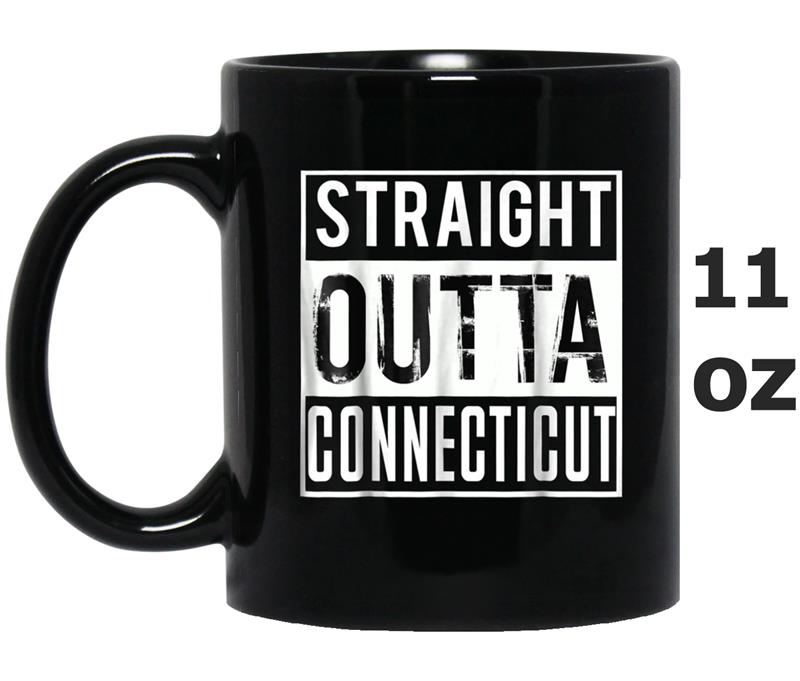 Straight Outta Connecticu Connecticut Mug OZ