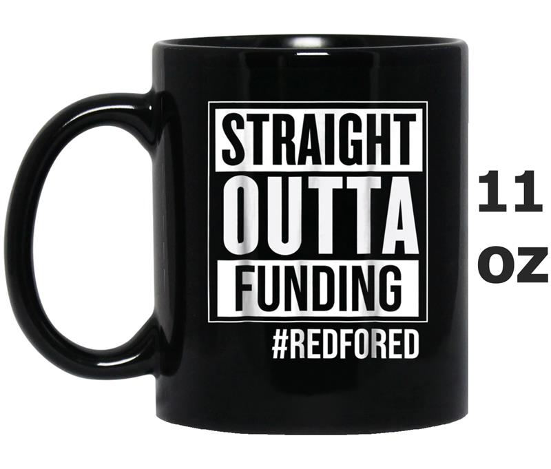 Straight Outta Funding Red For Ed  for Educators Mug OZ