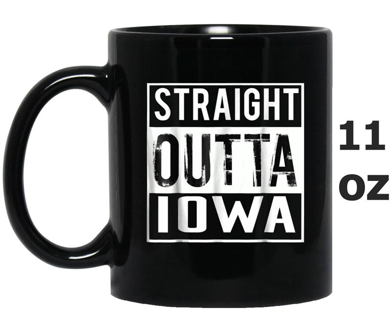 Straight Outta Iowa  Iowa Mug OZ