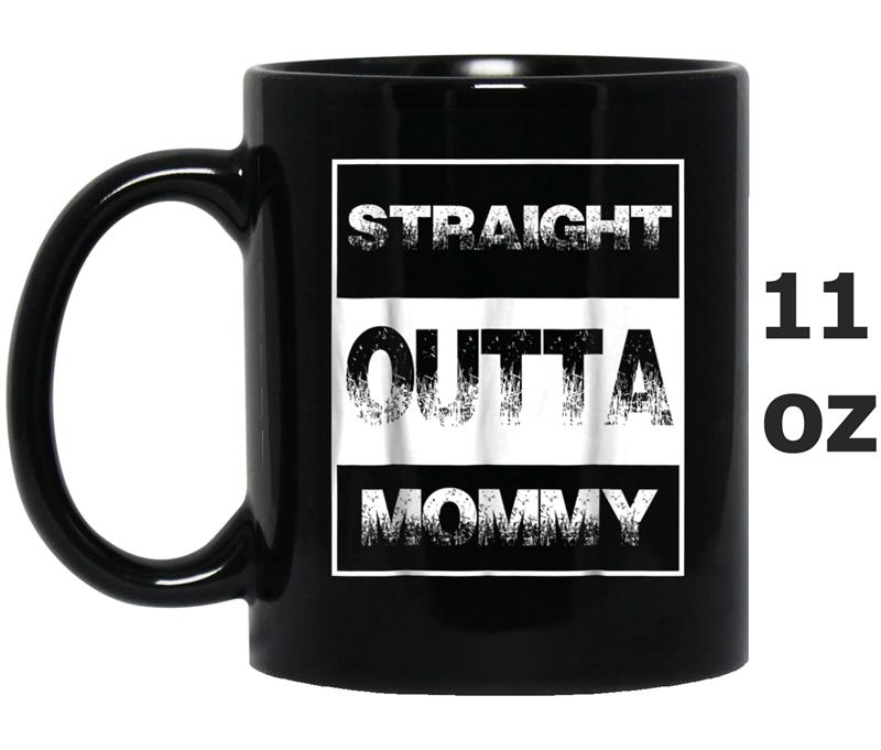 STRAIGHT OUTTA MAMMY - Gift Mug OZ