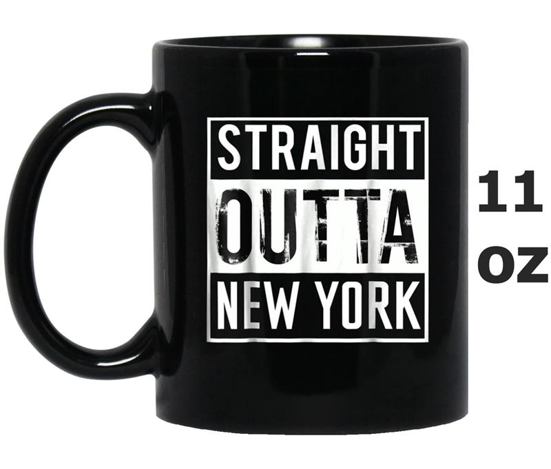 Straight Outta New York  New York Mug OZ