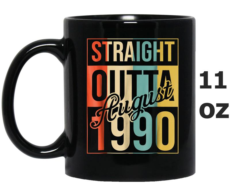 Straight Outta Retro August 1990 28th Birthday Gift 28 years Mug OZ