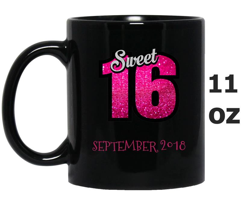 SWEET 16 SEPTEMBER 2018 BIRTHDAY PARTY Mug OZ