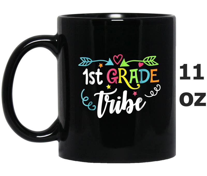 Teacher Grade Level  1st Grade Tribe 1st Grade Back To Mug OZ