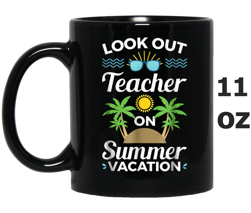 Teacher Summer Vacation Gift Funny  End of School Year Mug OZ