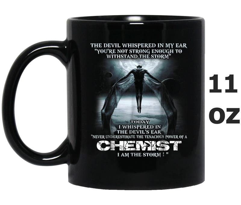 The Devil whispered in my ear - Chemist -  gift Mug OZ