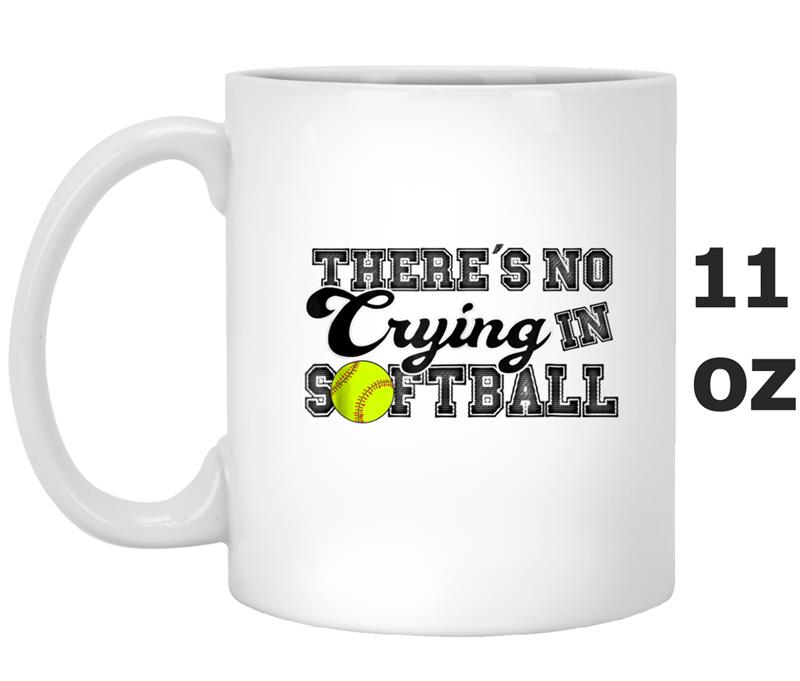 Theres No Crying in Softball funny tee by Chindavon Mug OZ