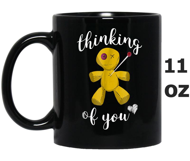 Thinking Of You Funny Voodoo Doll  With Ironic Quote Mug OZ