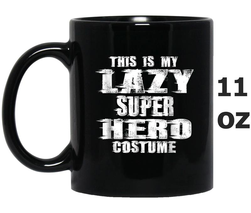 This Is My Lazy Super Hero Costume  Halloween Mug OZ