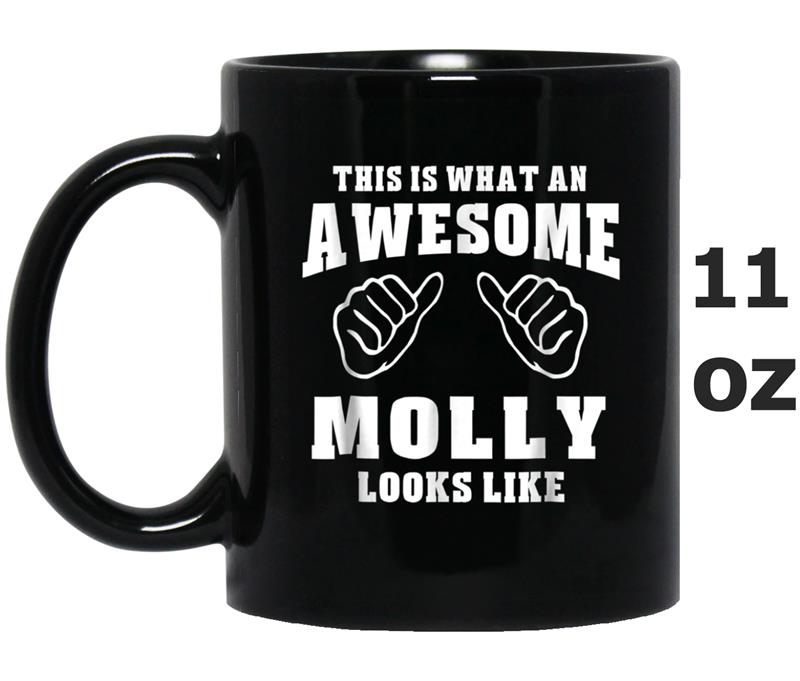 This Is What An Awesome Molly Looks Like Name  Funny Mug OZ