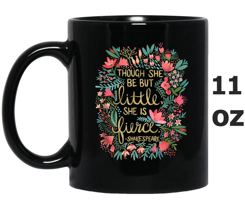 Though She Be But Little She Is Fierce - Shakespeare Mug OZ