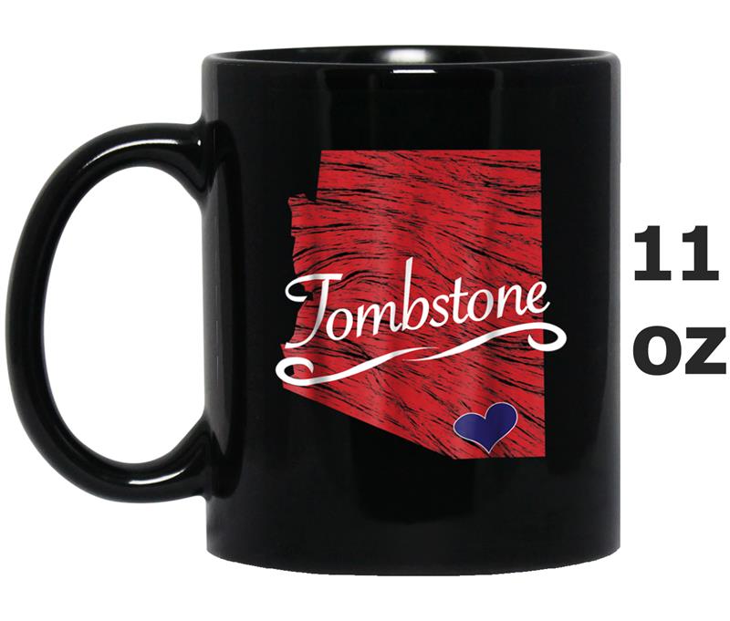 Tombstone Arizona   AZ Gift - Men's Women's Kid's Tee Mug OZ