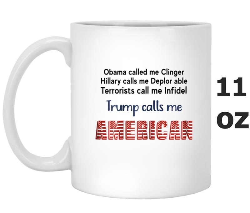 trump calls me american Funny Mug OZ