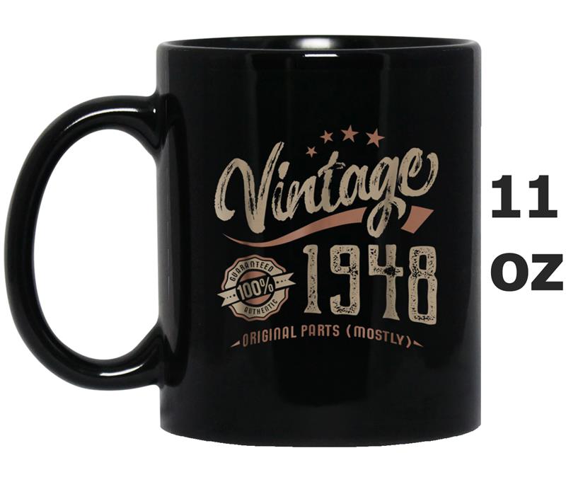 Vintage 1948 Tee Mostly Original Parts Birthday Gift Mug OZ